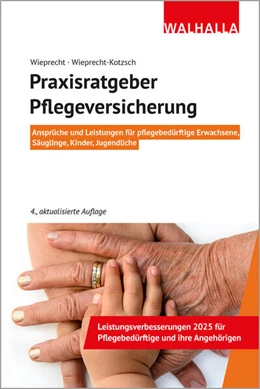 Abbildung von Wieprecht / Wieprecht-Kotzsch | Praxisratgeber Pflegeversicherung | 4. Auflage | 2025 | beck-shop.de