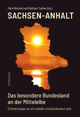 Abbildung von Reichel / Tullner | Sachsen-Anhalt - Das besondere Bundesland an der Mittelelbe | 2. Auflage | 2024 | beck-shop.de