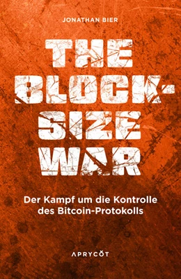 Abbildung von Bier | The Blocksize War | 1. Auflage | 2025 | beck-shop.de