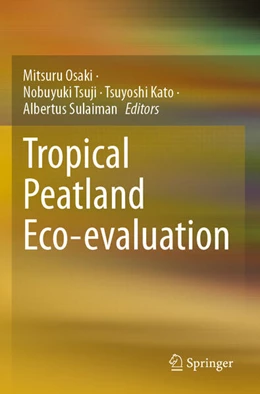 Abbildung von Osaki / Sulaiman | Tropical Peatland Eco-evaluation | 1. Auflage | 2025 | beck-shop.de