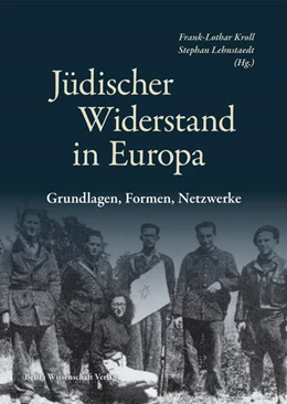 Abbildung von Kroll / Lehnstaedt | Jüdischer Widerstand in Europa | 1. Auflage | 2025 | beck-shop.de