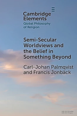 Abbildung von Palmqvist / Jonbäck | Semi-Secular Worldviews and the Belief in Something Beyond | 1. Auflage | 2025 | beck-shop.de