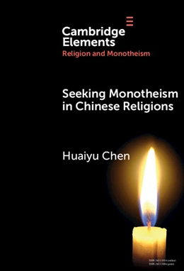 Abbildung von Chen | Seeking Monotheism in Chinese Religions | 1. Auflage | 2025 | beck-shop.de