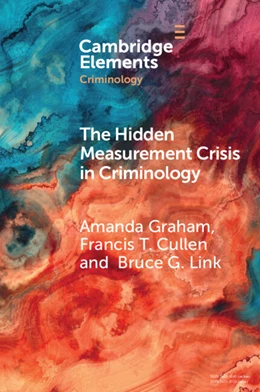Abbildung von Graham / Cullen | The Hidden Measurement Crisis in Criminology | 1. Auflage | 2025 | beck-shop.de
