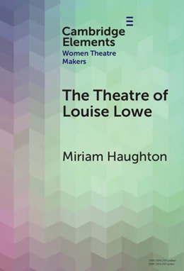 Abbildung von Haughton | The Theatre of Louise Lowe | 1. Auflage | 2025 | beck-shop.de