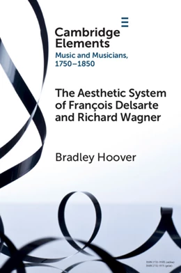 Abbildung von Hoover | The Aesthetic System of François Delsarte and Richard Wagner | 1. Auflage | 2025 | beck-shop.de