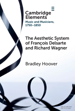 Abbildung von Hoover | The Aesthetic System of François Delsarte and Richard Wagner | 1. Auflage | 2025 | beck-shop.de