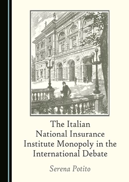 Abbildung von Potito | The Italian National Insurance Institute Monopoly in the International Debate | 1. Auflage | 2025 | beck-shop.de