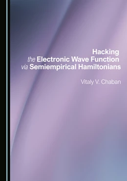 Abbildung von Chaban | Hacking the Electronic Wave Function via Semiempirical Hamiltonians | 1. Auflage | 2025 | beck-shop.de