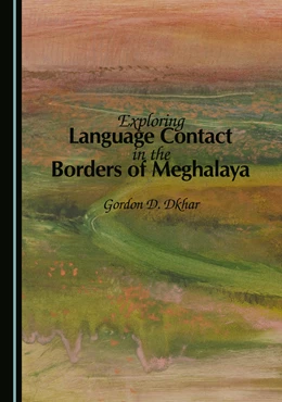 Abbildung von Dkhar | Exploring Language Contact in the Borders of Meghalaya | 1. Auflage | 2025 | beck-shop.de