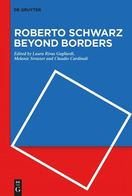 Abbildung von Rivas Gagliardi / Strasser | Roberto Schwarz Beyond Borders | 1. Auflage | 2025 | beck-shop.de