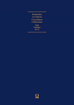 Abbildung von Mensching / Rolshoven | Concordancia Calderoniana / Konkordanz zu Calderón | 1. Auflage | 2025 | 22 | beck-shop.de