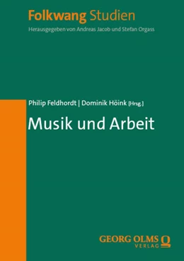 Abbildung von Feldhordt / Höink | Musik und Arbeit | 1. Auflage | 2025 | 25 | beck-shop.de