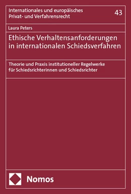 Abbildung von Peters | Ethische Verhaltensanforderungen in internationalen Schiedsverfahren | 1. Auflage | 2025 | 43 | beck-shop.de