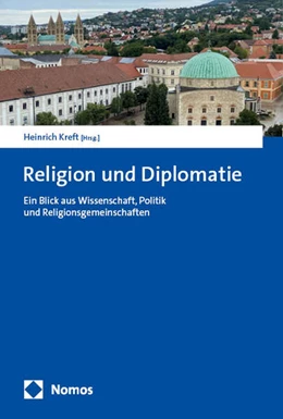 Abbildung von Kreft | Religion und Diplomatie | 1. Auflage | 2025 | beck-shop.de