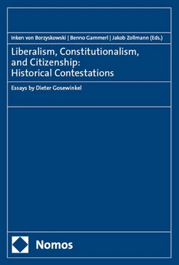 Abbildung von von Borzyskowski / Gammerl | Liberalism, Constitutionalism, and Citizenship: Historical Contestations | 1. Auflage | 2025 | beck-shop.de