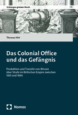 Abbildung von Hirt | Das Colonial Office und das Gefängnis | 1. Auflage | 2025 | 5 | beck-shop.de