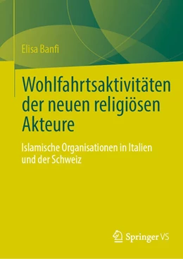 Abbildung von Banfi | Wohlfahrtsaktivitäten der neuen religiösen Akteure | 1. Auflage | 2025 | beck-shop.de