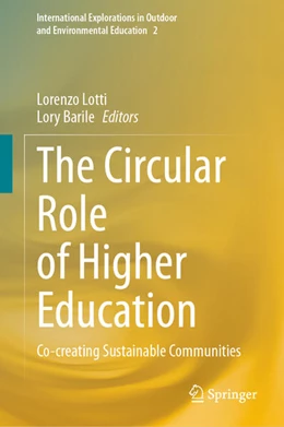 Abbildung von Lotti / Barile | The Circular Role of Higher Education | 1. Auflage | 2025 | beck-shop.de