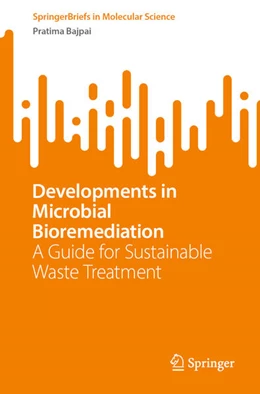 Abbildung von Bajpai | Developments in Microbial Bioremediation | 1. Auflage | 2025 | beck-shop.de