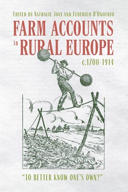 Abbildung von D'Onofrio / Joly | Farm Accounts in Rural Europe, C.1700-1914 | 1. Auflage | 2025 | beck-shop.de