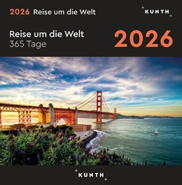 Abbildung von Reise um die Welt - KUNTH 365-Tage-Abreißkalender 2026 | 3. Auflage | 2025 | beck-shop.de