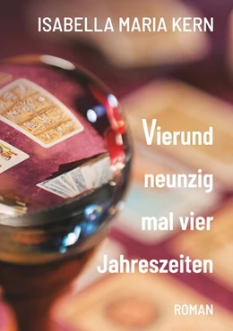 Abbildung von Kern | Vierundneunzig mal vier Jahreszeiten | 1. Auflage | 2025 | beck-shop.de