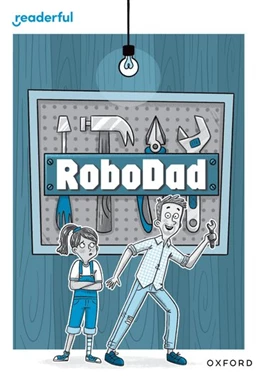 Abbildung von Murtagh | Readerful Rise: Oxford Reading Level 10: RoboDad | 1. Auflage | 2025 | beck-shop.de