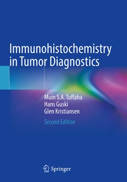 Abbildung von Tuffaha / Guski | Immunohistochemistry in Tumor Diagnostics | 2. Auflage | 2025 | beck-shop.de