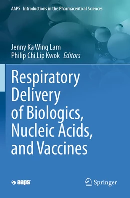 Abbildung von Lam / Kwok | Respiratory Delivery of Biologics, Nucleic Acids, and Vaccines | 1. Auflage | 2025 | 8 | beck-shop.de