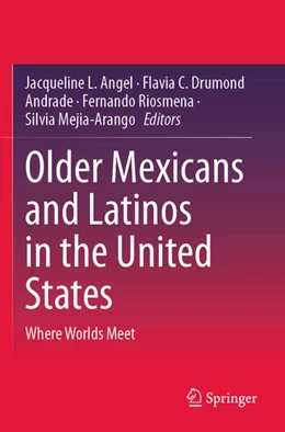 Abbildung von Angel / Drumond Andrade | Older Mexicans and Latinos in the United States | 1. Auflage | 2025 | beck-shop.de