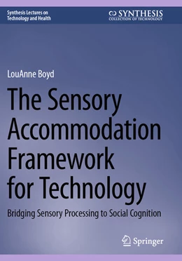 Abbildung von Boyd | The Sensory Accommodation Framework for Technology | 1. Auflage | 2025 | beck-shop.de