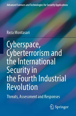 Abbildung von Montasari | Cyberspace, Cyberterrorism and the International Security in the Fourth Industrial Revolution | 1. Auflage | 2025 | beck-shop.de