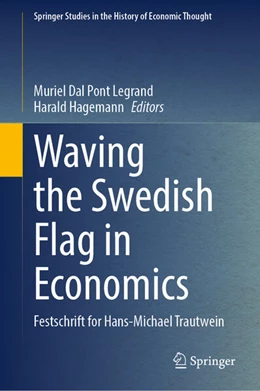 Abbildung von Dal Pont Legrand / Hagemann | Waving the Swedish Flag in Economics | 1. Auflage | 2025 | beck-shop.de