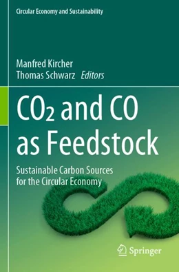 Abbildung von Kircher / Schwarz | CO2 and CO as Feedstock | 1. Auflage | 2025 | beck-shop.de