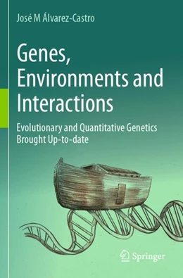 Abbildung von Álvarez-Castro | Genes, Environments and Interactions | 1. Auflage | 2025 | beck-shop.de