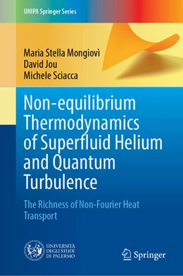 Abbildung von Mongiovì / Jou | Non-equilibrium Thermodynamics of Superfluid Helium and Quantum Turbulence | 1. Auflage | 2025 | beck-shop.de