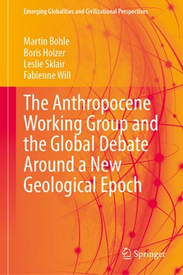 Abbildung von Bohle / Holzer | The Anthropocene Working Group and the Global Debate Around a New Geological Epoch | 1. Auflage | 2025 | beck-shop.de