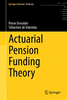 Abbildung von Devolder / de Valeriola | Actuarial Pension Funding Theory | 1. Auflage | 2025 | beck-shop.de