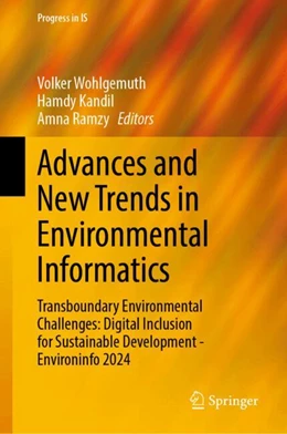 Abbildung von Wohlgemuth / Kandil | Advances and New Trends in Environmental Informatics | 1. Auflage | 2025 | beck-shop.de