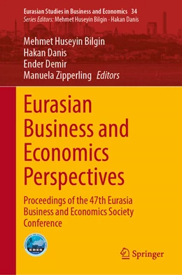 Abbildung von Bilgin / Danis | Eurasian Business and Economics Perspectives | 1. Auflage | 2025 | 34 | beck-shop.de