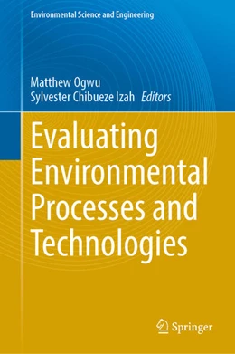 Abbildung von Ogwu / Chibueze Izah | Evaluating Environmental Processes and Technologies | 1. Auflage | 2025 | beck-shop.de