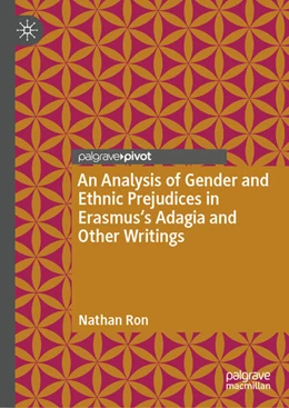 Abbildung von Ron | An Analysis of Gender and Ethnic Prejudices in Erasmus's Adagia and Other Writings | 1. Auflage | 2025 | beck-shop.de