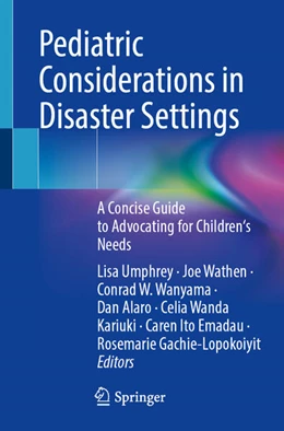 Abbildung von Umphrey / Wathen | Pediatric Considerations in Disaster Settings | 1. Auflage | 2025 | beck-shop.de
