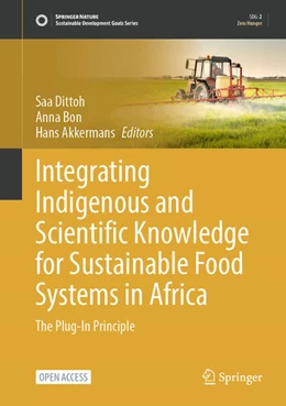 Abbildung von Dittoh / Bon | Integrating Indigenous and Scientific Knowledge for Sustainable Food Systems in Africa | 1. Auflage | 2025 | beck-shop.de