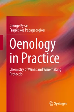 Abbildung von Kyzas / Papageorgiou | Oenology in Practice | 1. Auflage | 2025 | beck-shop.de