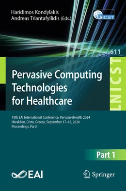 Abbildung von Kondylakis / Triantafyllidis | Pervasive Computing Technologies for Healthcare | 1. Auflage | 2025 | 611 | beck-shop.de