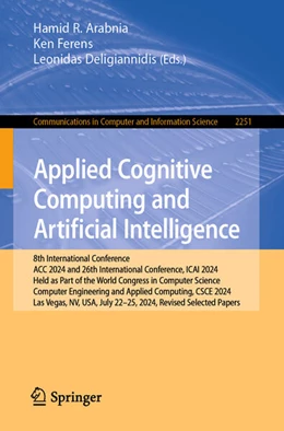 Abbildung von Arabnia / Ferens | Applied Cognitive Computing and Artificial Intelligence | 1. Auflage | 2025 | beck-shop.de