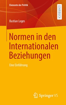 Abbildung von Loges | Normen in den Internationalen Beziehungen | 1. Auflage | 2025 | beck-shop.de