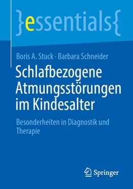 Abbildung von Stuck / Schneider | Schlafbezogene Atmungsstörungen im Kindesalter | 1. Auflage | 2025 | beck-shop.de